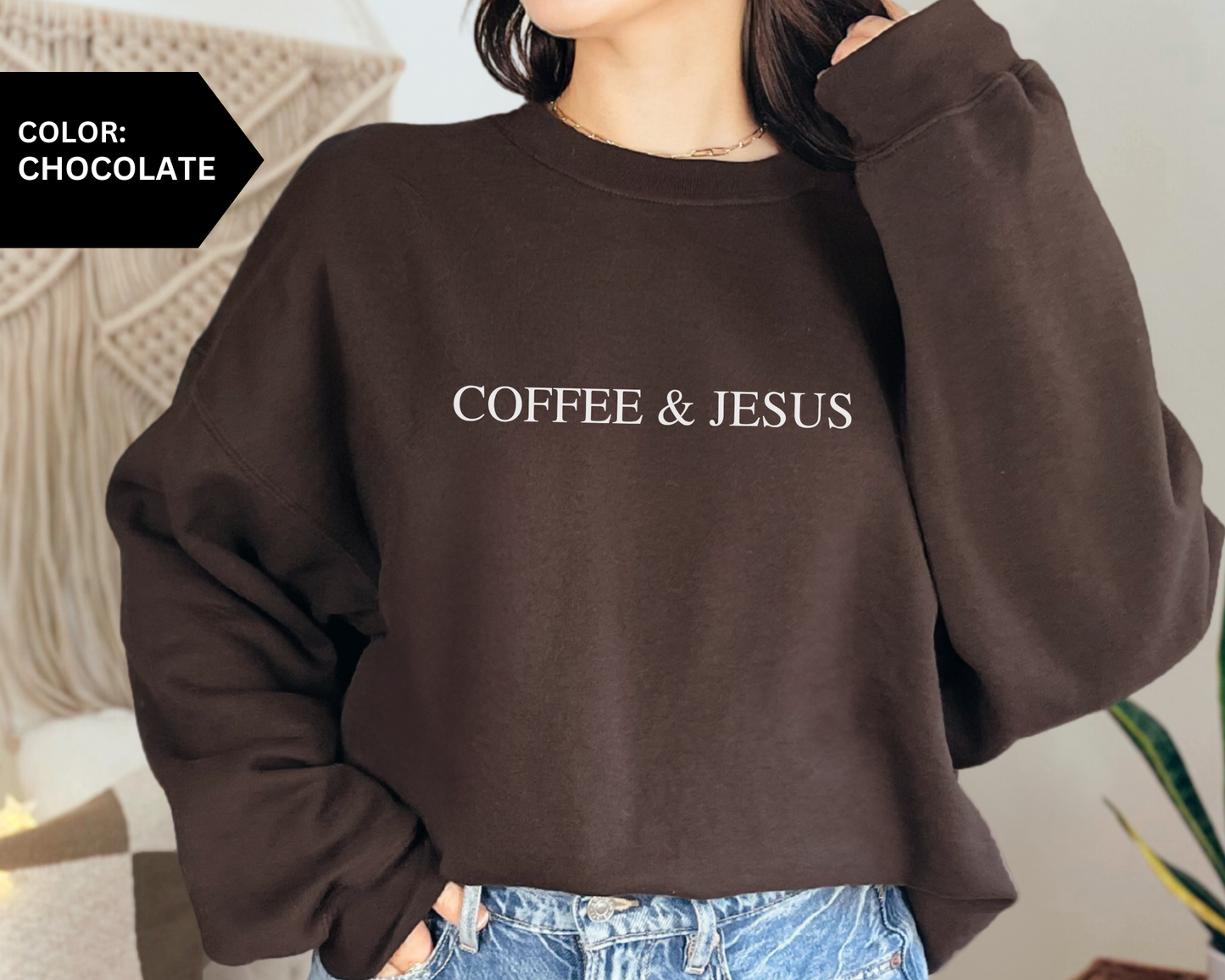 Coffee & Jesus Sweatshirt