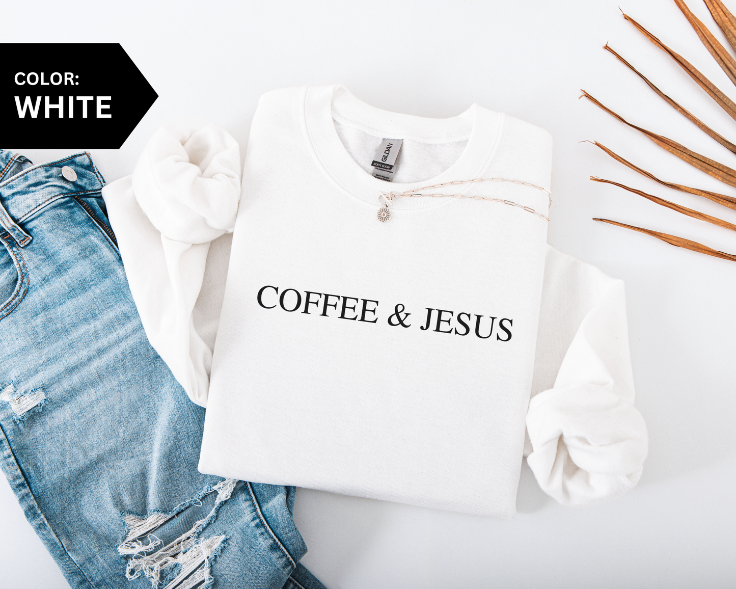 Coffee & Jesus Sweatshirt